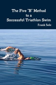 The Five B Method to a Successful Triathlon Swim