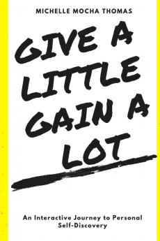 Give A Little Gain A Lot