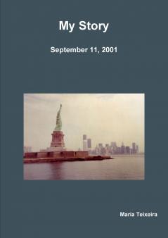 My Story (September 11 2001)