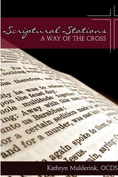 Scriptural Stations - a Way of the Cross