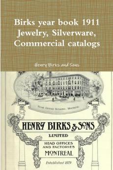 Birks year book 1911  Jewelry Silverware Commercial catalogs