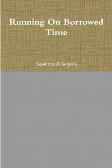 Running On Borrowed Time