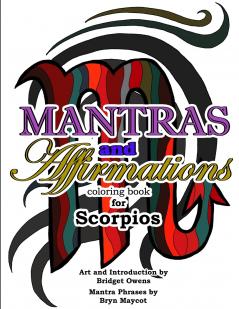 Mantras and Affirmations Coloring Book for Scorpios