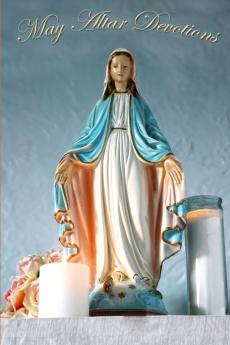 May Altar Devotions