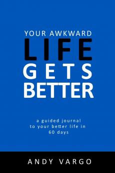 Your Awkward Life Gets Better