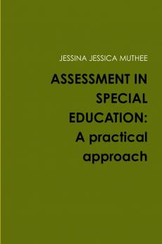 ASSESSMENT IN SPECIAL EDUCATION