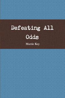 Defeating All Odds