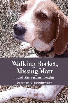 Walking Rocket Missing Matt...and other random thoughts