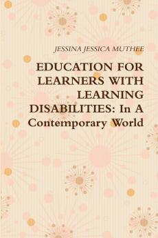 EDUCATION FOR LEARNERS WITH LEARNING DISABILITIES
