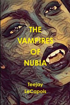 The  Vampires  Of  Nubia