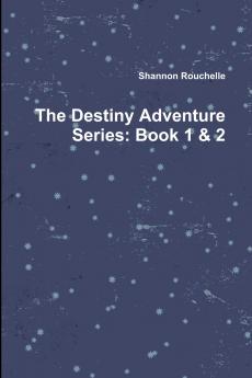 The Destiny Adventure Series