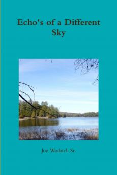 Echo's of a Different Sky