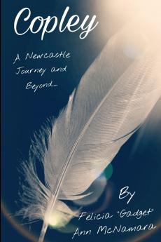 COPLEY A Newcastle Journey and Beyond....