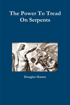 The Power To Tread On Serpents