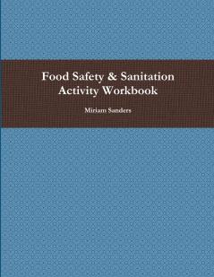 Food Safety & Sanitation Activity Workbook