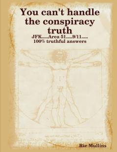 You can't handle the conspiracy truth