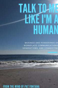 Talk to me like I'm a human