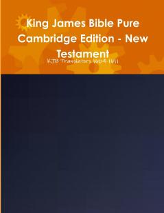 King James Bible Pure Cambridge Edition - New Testament