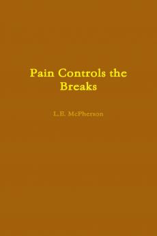 Pain Controls the Breaks