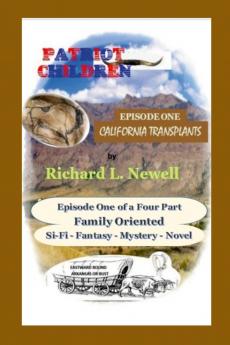 Patriot Children Episode One California Transplants