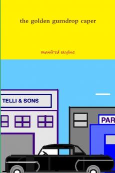 the golden gumdrop caper