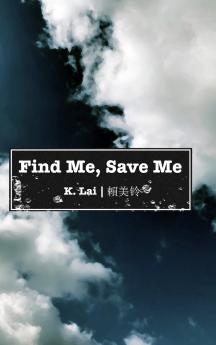 Find Me Save Me