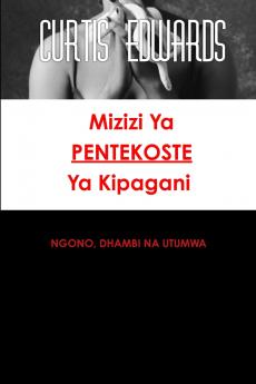 MIZIZI YA PENTEKOSTE YA KIPAGANI