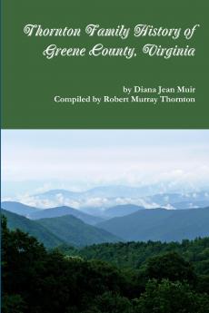 Thornton Family History of Greene County VIrginia
