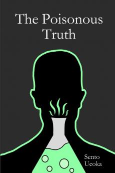 The Poisonous Truth