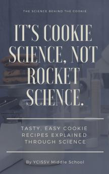 It's Cookie Science Not Rocket Science