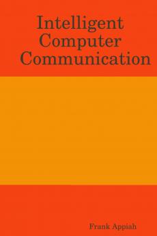 Intelligent Computer Communication