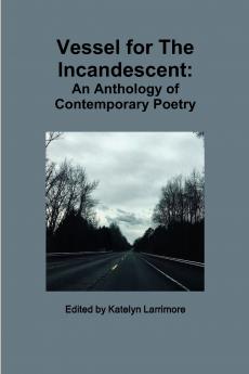 Vessel for The Incandescent