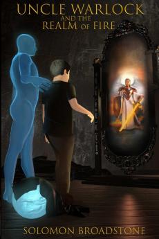 Uncle Warlock and the Realm of Fire