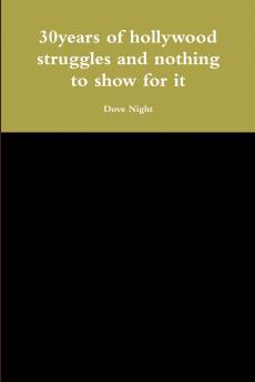 30years of hollywood struggles and nothing to show for it