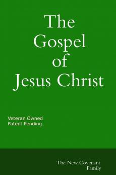 The Gospel of Jesus Christ The New Covenant