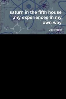 saturn in the fifth house my experiences in my own way