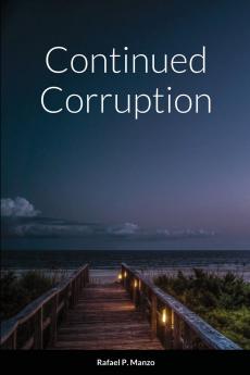 Continued Corruption