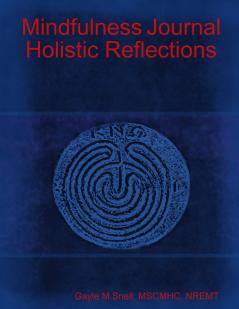 Mindfulness Journal Holistic Reflections