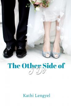 The Other Side of I Do