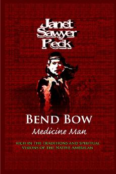 Ben Bow Medicine Man