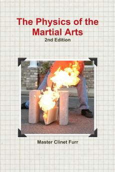 The Physics of the Martial Arts 2nd edition