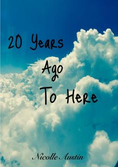 20 Years Ago To Here