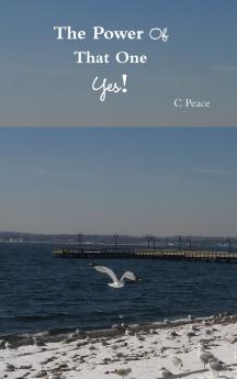 The Power Of That One Yes!