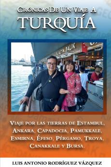 CRÓNICAS DE UN VIAJE A TURQUÍA (Spanish Edition)