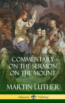 Commentary on the Sermon on the Mount (Hardcover)