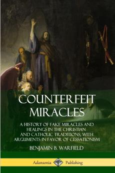 Counterfeit Miracles