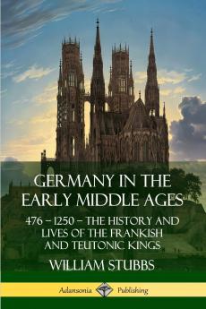 Germany in the Early Middle Ages
