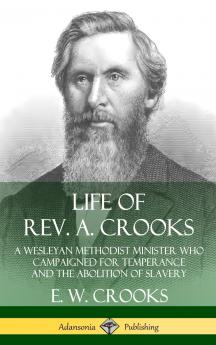 Life of Rev. A. Crooks