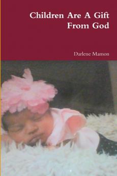 Children Are A Gift From God