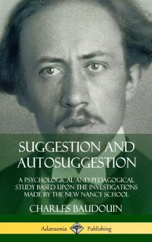 Suggestion and Autosuggestion